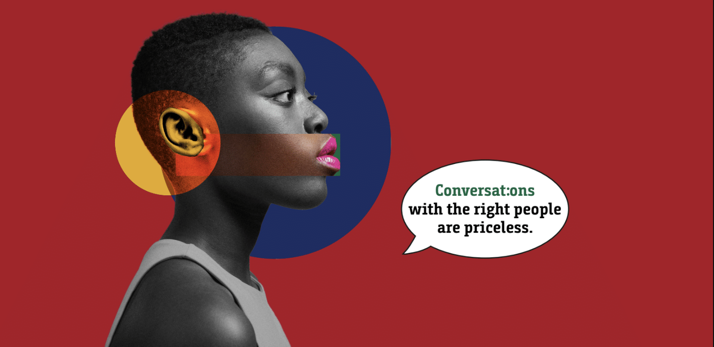 Dialogue - Conversat:ons with the right people are priceless